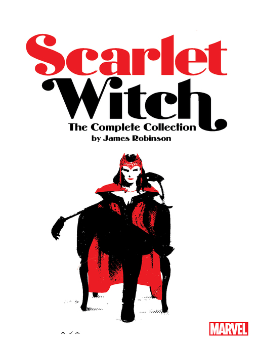 Title details for Scarlet Witch: The Complete Collection by James Robinson - Available